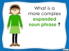 Expanded Noun Phrases - KS3 Teaching Resources (slide 7/48)